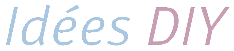 Idées DIY